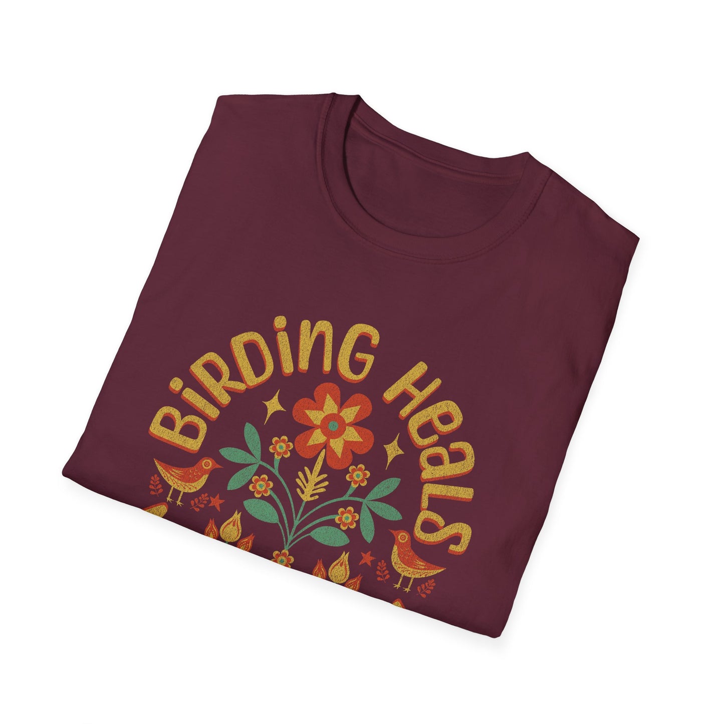 Birding Heals The Mind & Soul Unisex Softstyle T-Shirt - Nature Lover's Gift