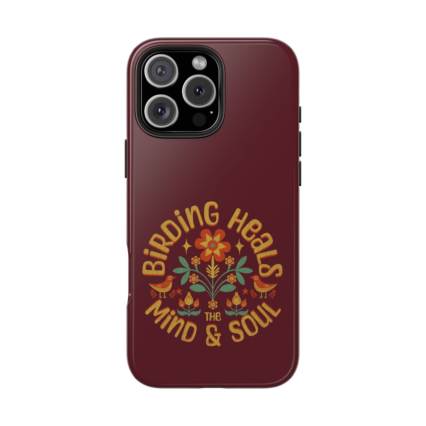 The Nerdy Birder - Birding Heals the Mind & Soul Design, Tough Secure Phone Covers for Bird Lovers, Artistic Gifts for Nature Enthusiasts