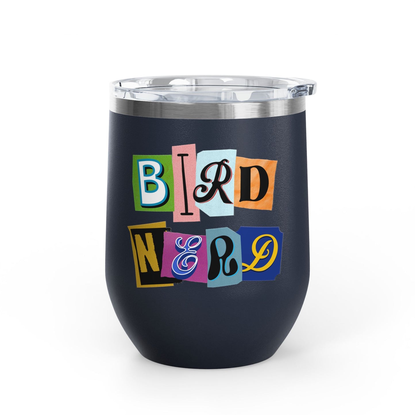 Bird Nerd Wine Tumbler - 12oz Insulated Stainless Steel Cup for Wine Lovers