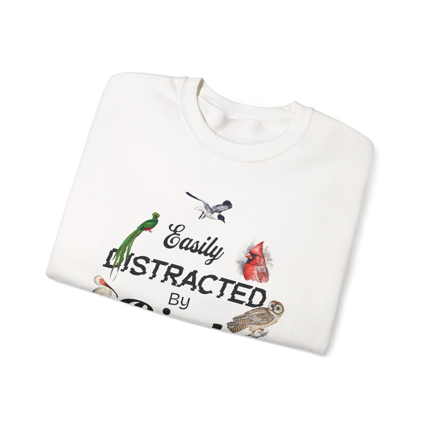 Easily Distracted by Birds Sweatshirt | Unisex Heavy Blend Crewneck