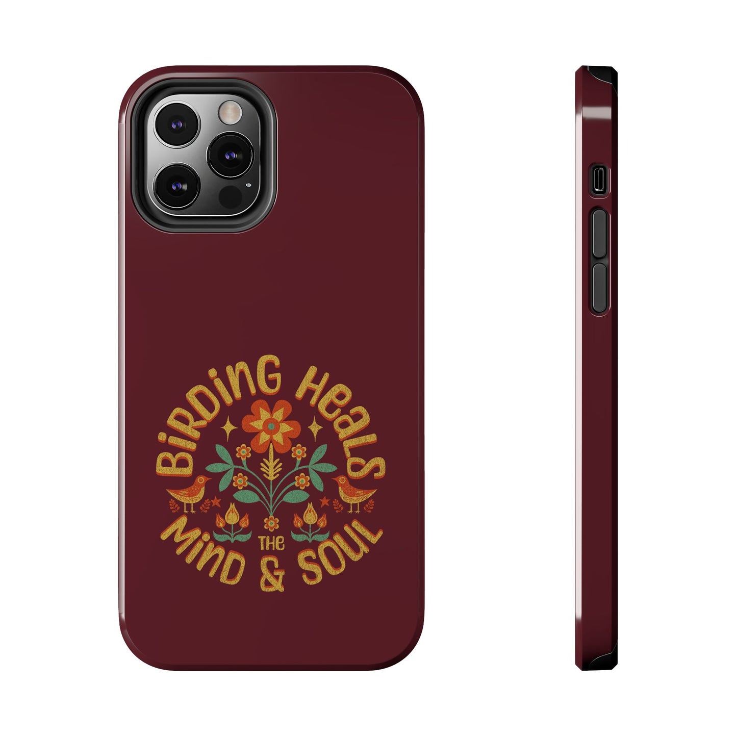 The Nerdy Birder - Birding Heals the Mind & Soul Design, Tough Secure Phone Covers for Bird Lovers, Artistic Gifts for Nature Enthusiasts