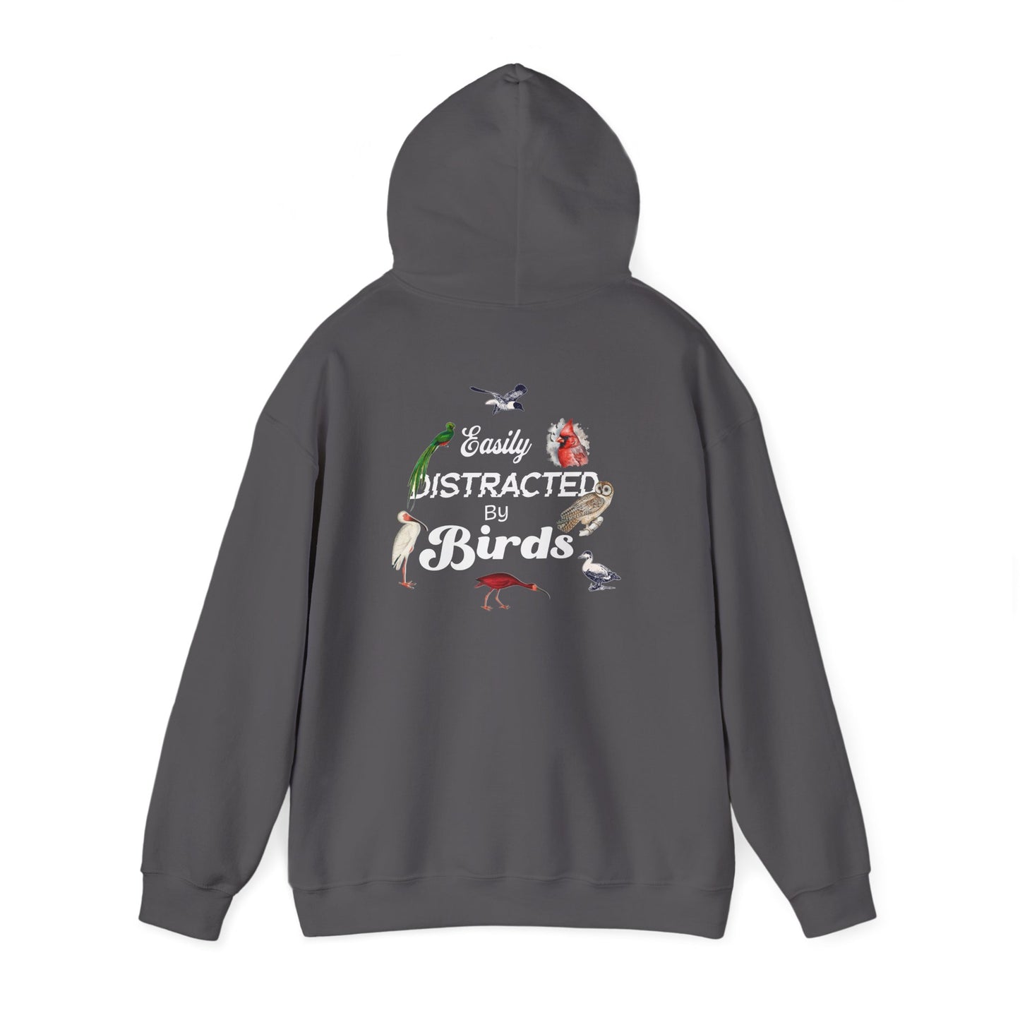 The Nerdy Birder - Easily Distracted by Birds Back Design Unisex Hoodie - Cozy Sweatshirt for Nature Lovers