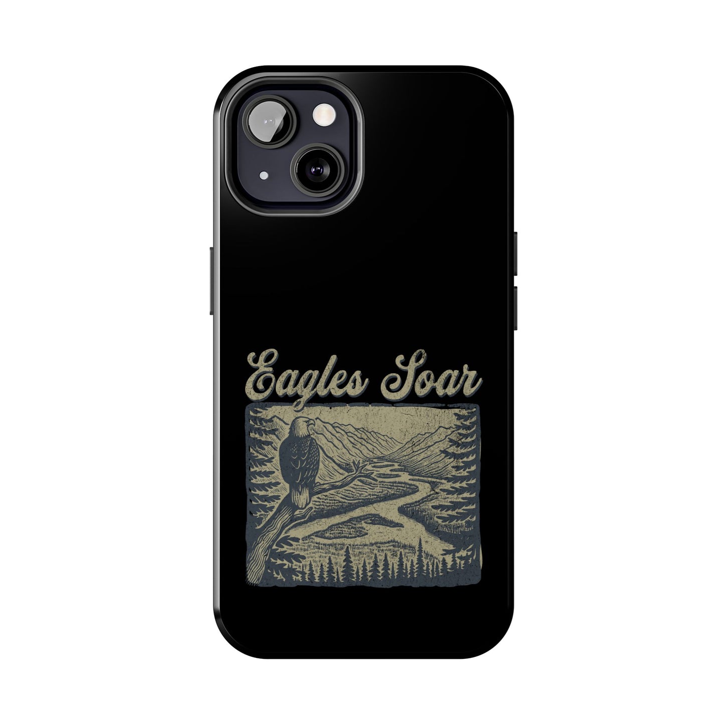 The Nerdy Birder - Eagles Soar Tough Phone Case, Nature Lover Gift, Hiking Accessory, Wildlife Enthusiast, Adventure Protection Case