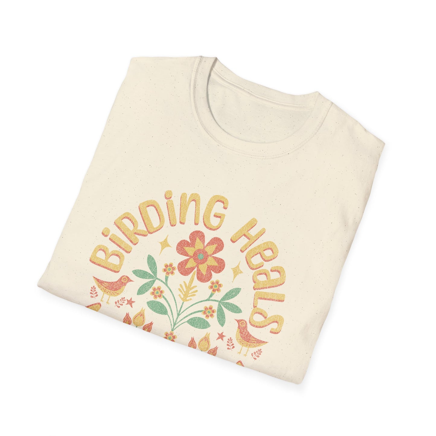 Birding Heals The Mind & Soul Unisex Softstyle T-Shirt - Nature Lover's Gift