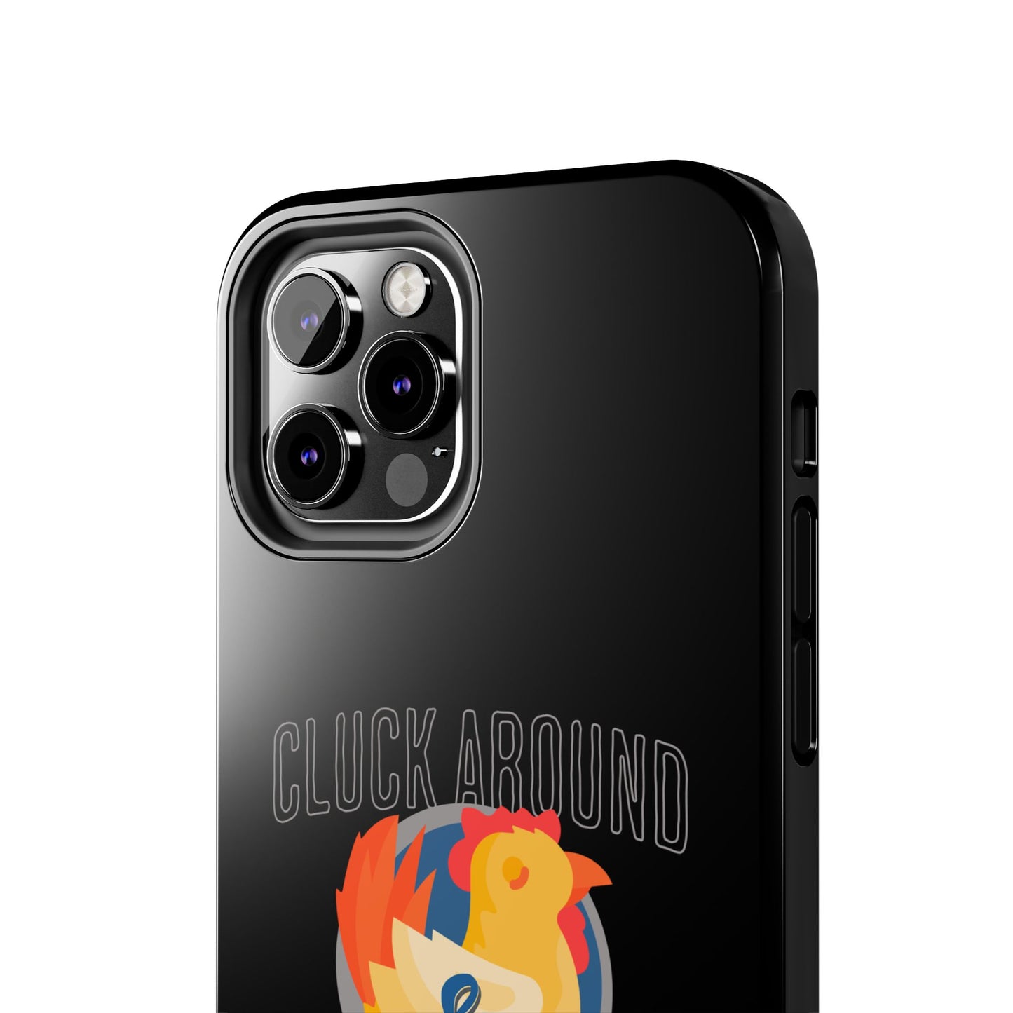 Funny Chicken Tough Phone Case - "Cluck Around & Find Out" - Durable Protection for Animal Lovers