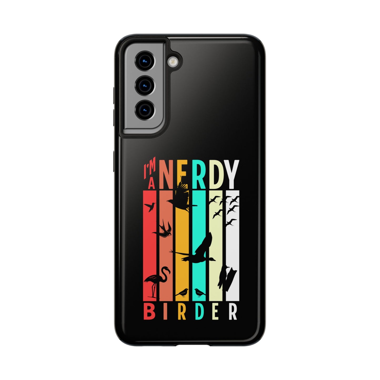 The Nerdy Birder - I'm A Nerdy Birder Phone Case, Nature Lover Gift, Eco-friendly Tough Phone Cover