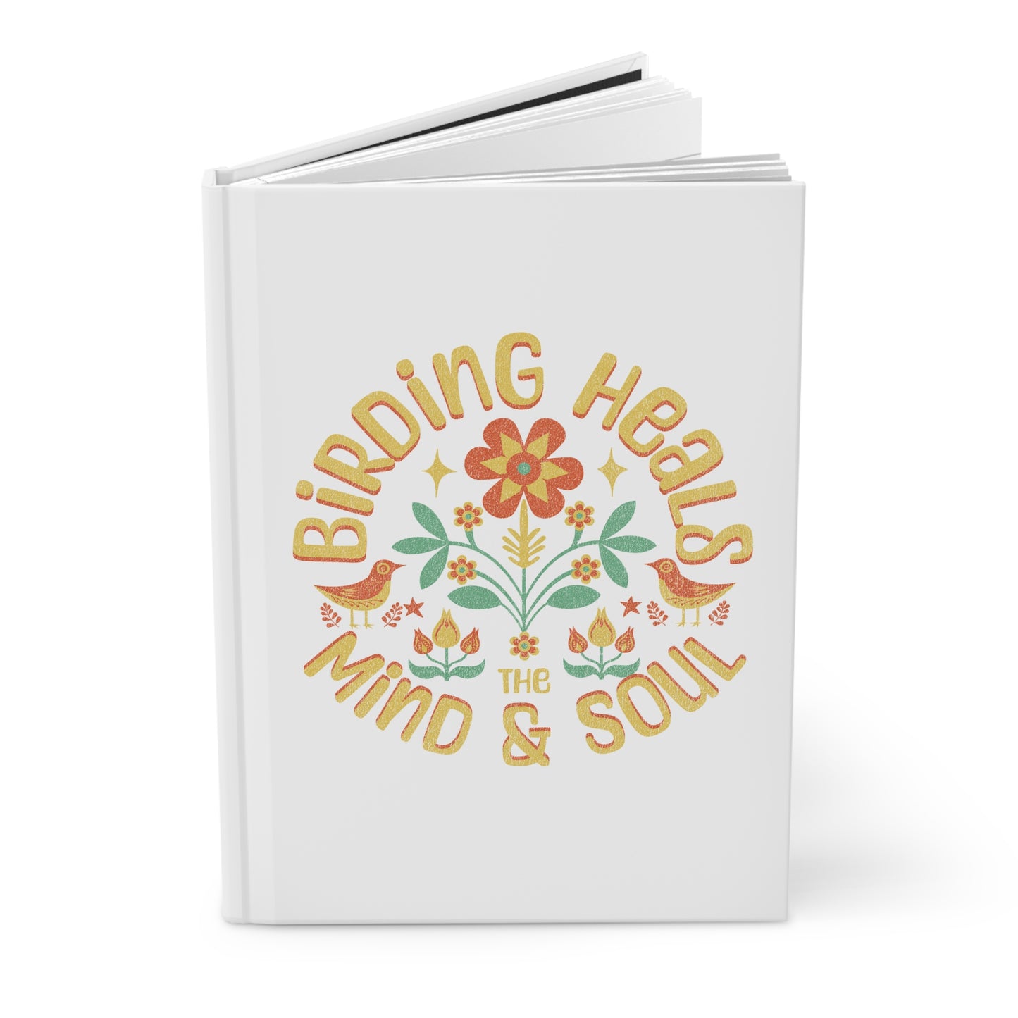Inspirational Hardcover Journal - "Heals Soul" & "Birding" Design