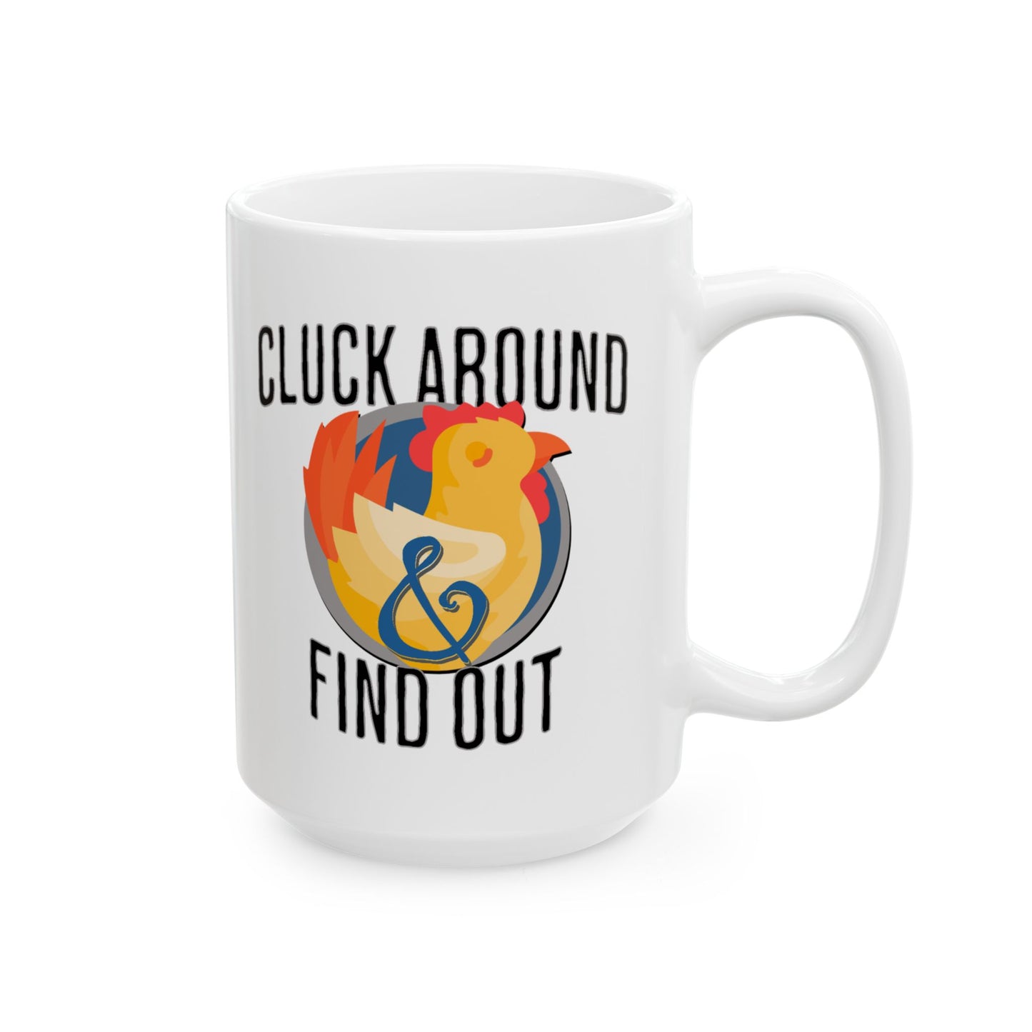 Birding Ceramic Mug (11oz, 15oz) - Cluck Around and Find Out Design