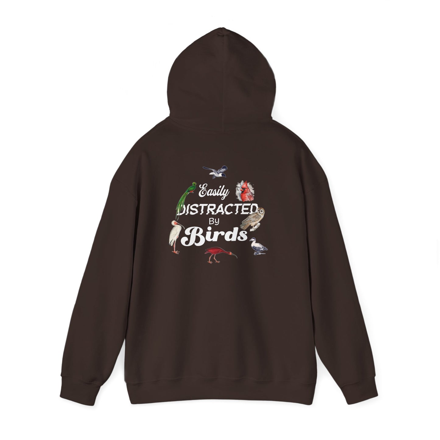 The Nerdy Birder - Easily Distracted by Birds Back Design Unisex Hoodie - Cozy Sweatshirt for Nature Lovers