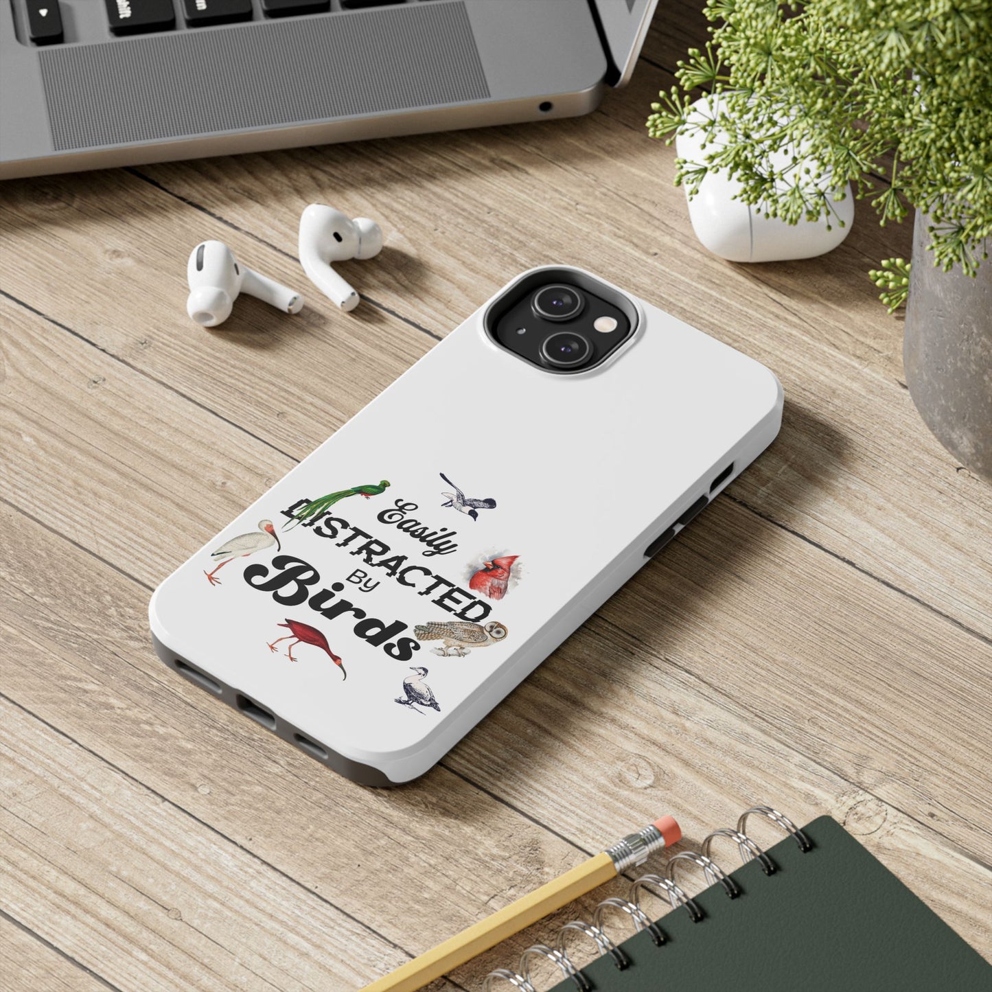 The Nerdy Birder - Easily Distracted by Birds Tough Phone Cases, Bird Lover Gift, Unique Phone Accessory, Nature-Themed Case