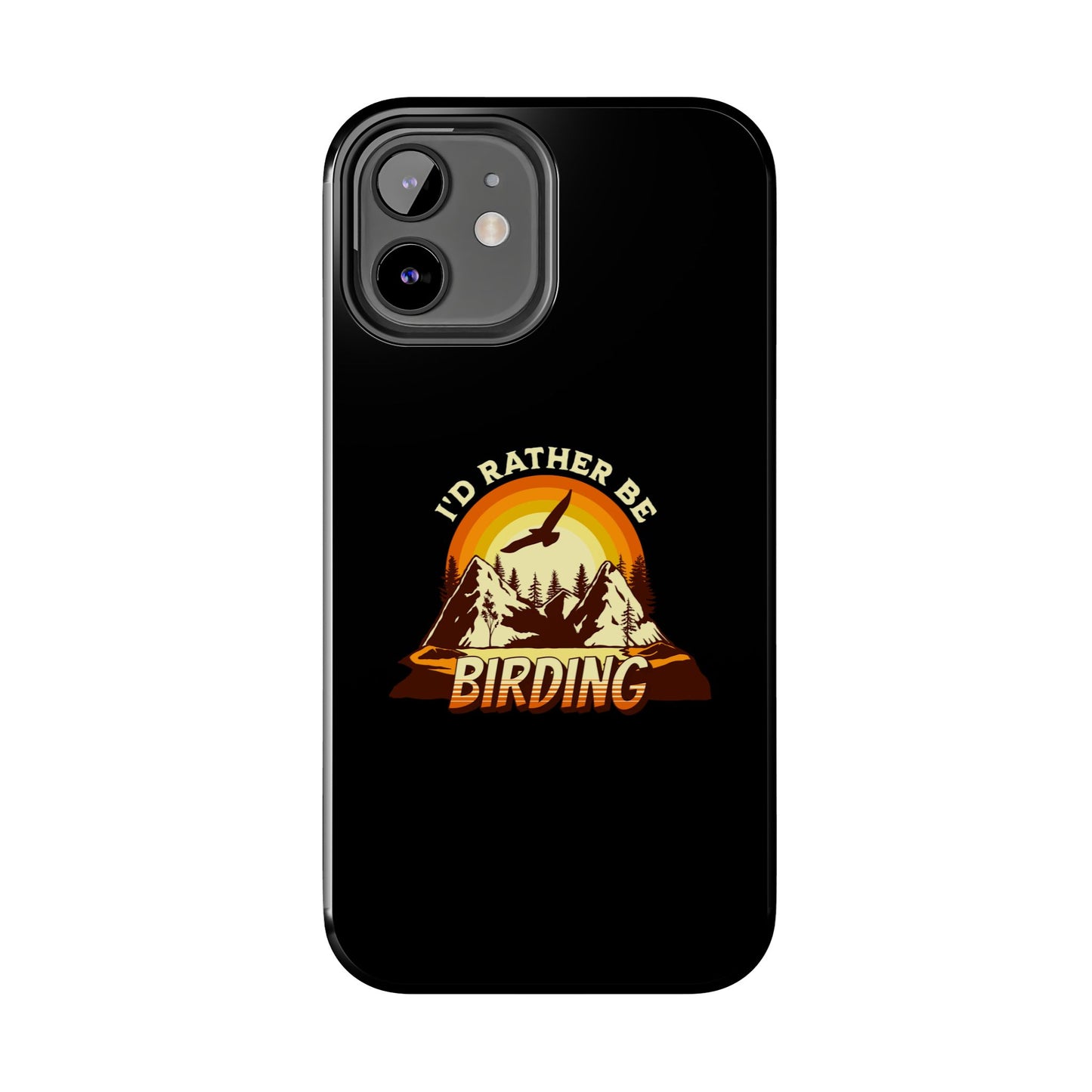 Birding Adventure Tough Phone Case - I'd Rather Be Birding
