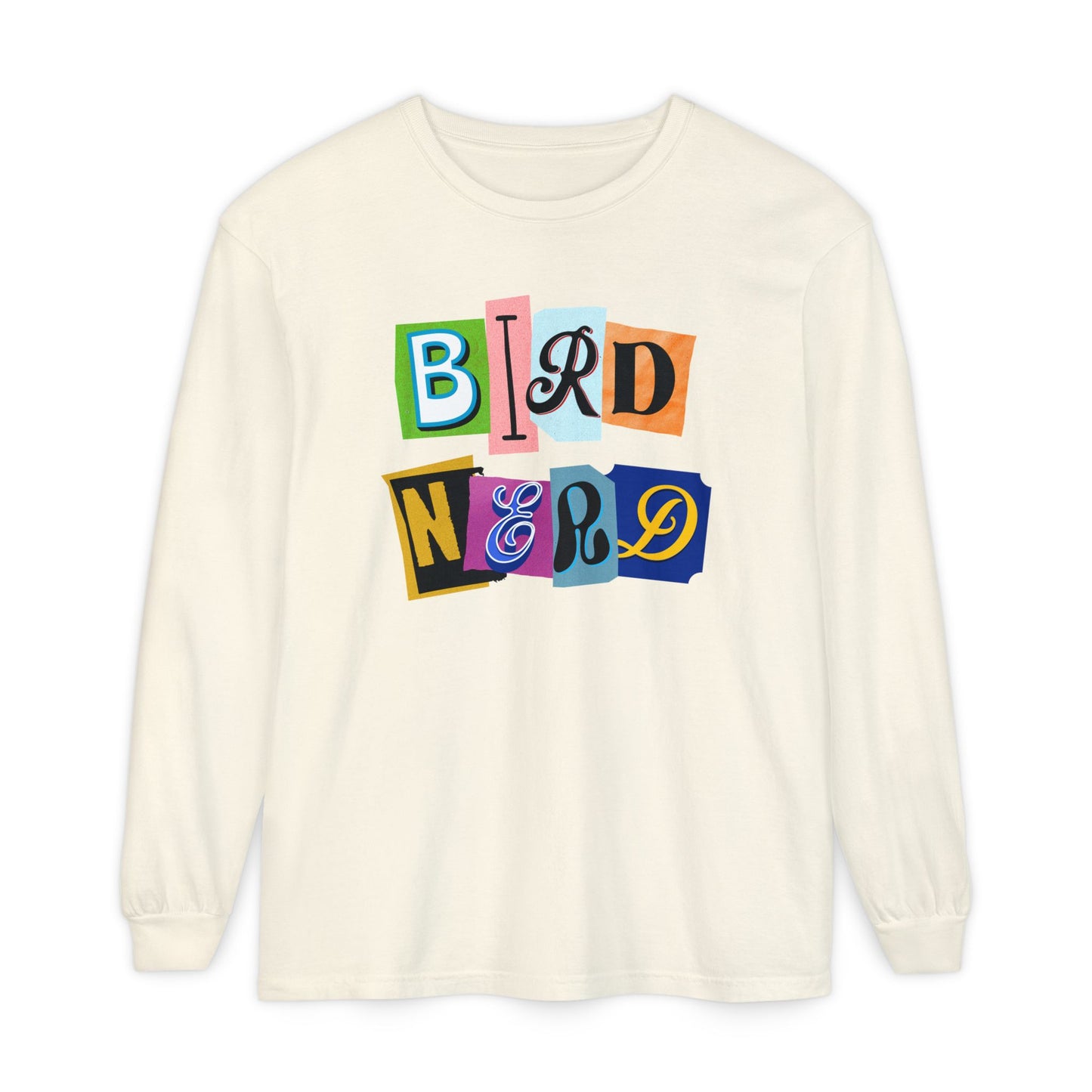 Bird Nerd Long Sleeve T-Shirt - Unisex Garment-Dyed Apparel for Bird Lovers