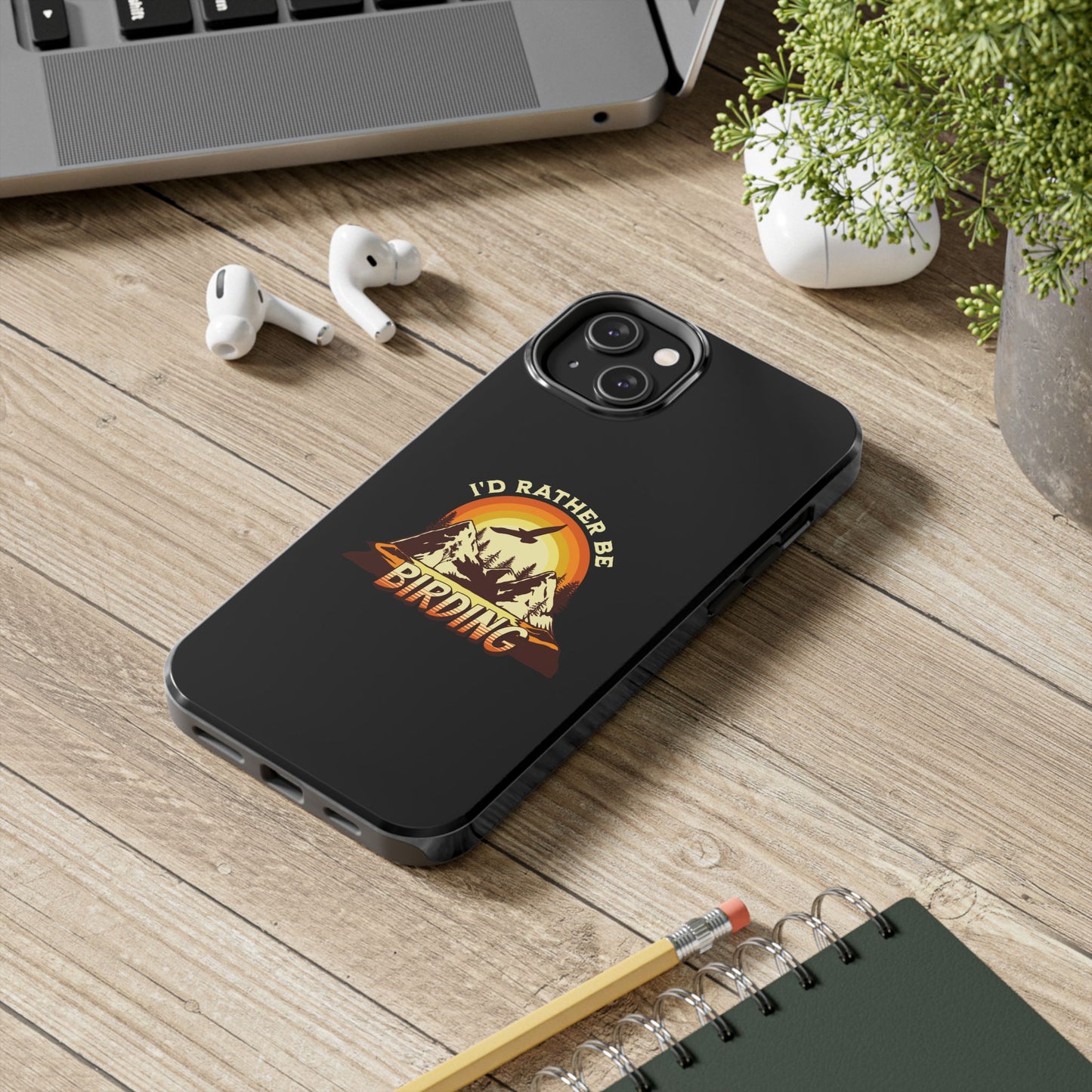 Birding Adventure Tough Phone Case - I'd Rather Be Birding