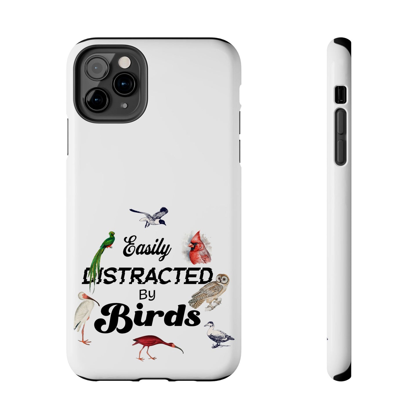 The Nerdy Birder - Easily Distracted by Birds Tough Phone Cases, Bird Lover Gift, Unique Phone Accessory, Nature-Themed Case
