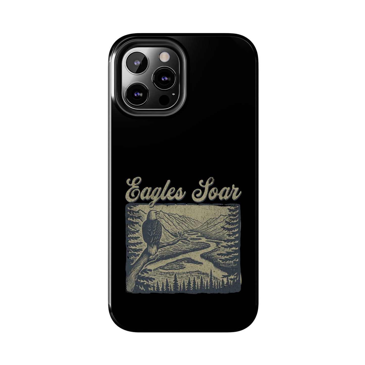 The Nerdy Birder - Eagles Soar Tough Phone Case, Nature Lover Gift, Hiking Accessory, Wildlife Enthusiast, Adventure Protection Case