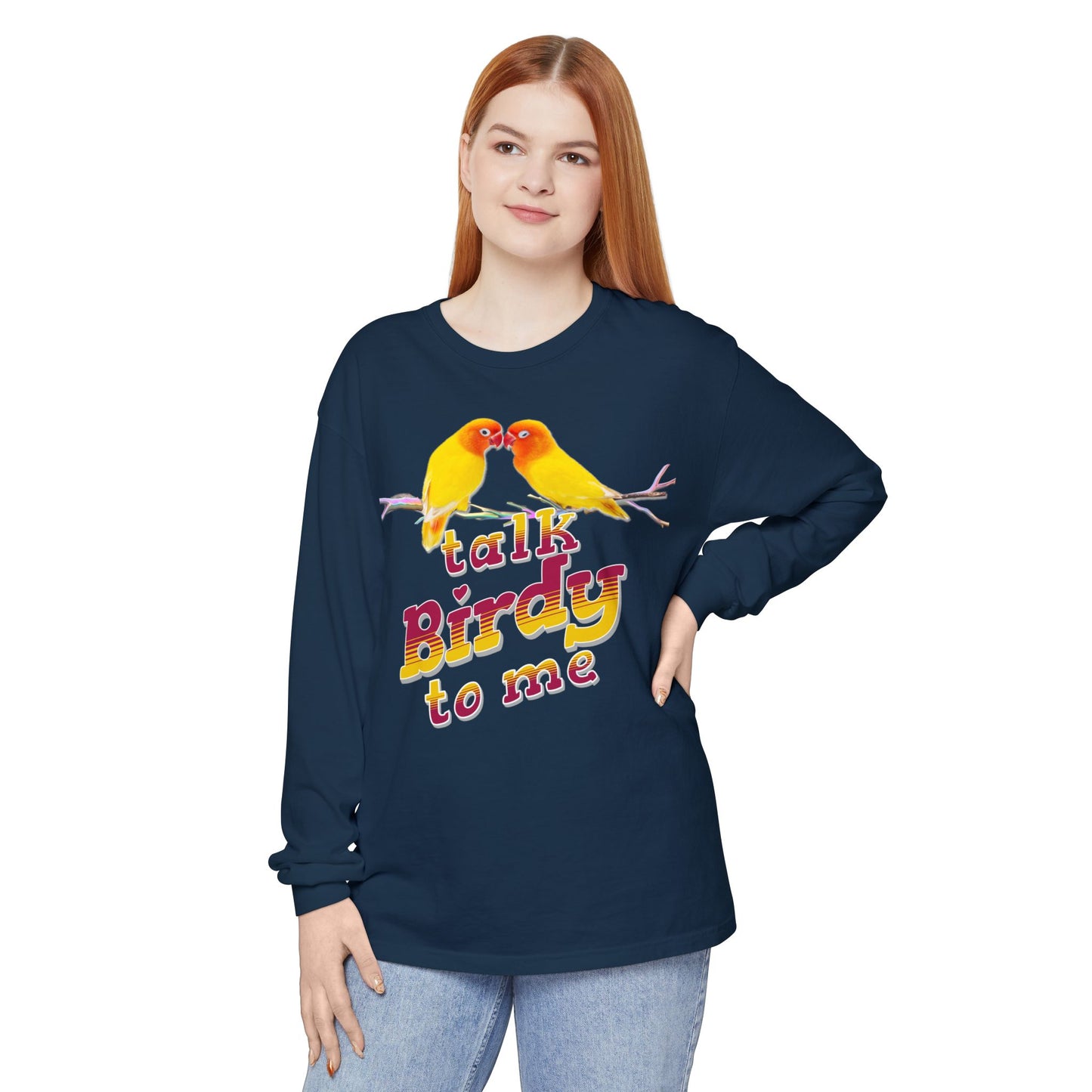 Talk Birdy To Me Colorful Bird Lovers Long Sleeve T-Shirt