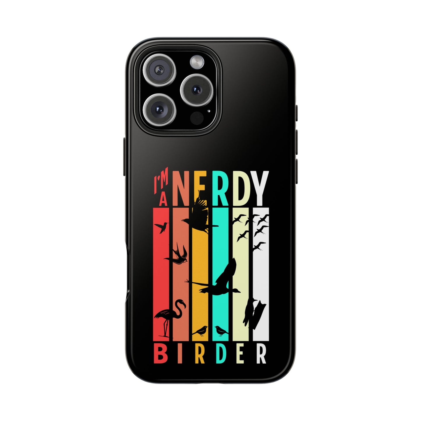 The Nerdy Birder - I'm A Nerdy Birder Phone Case, Nature Lover Gift, Eco-friendly Tough Phone Cover