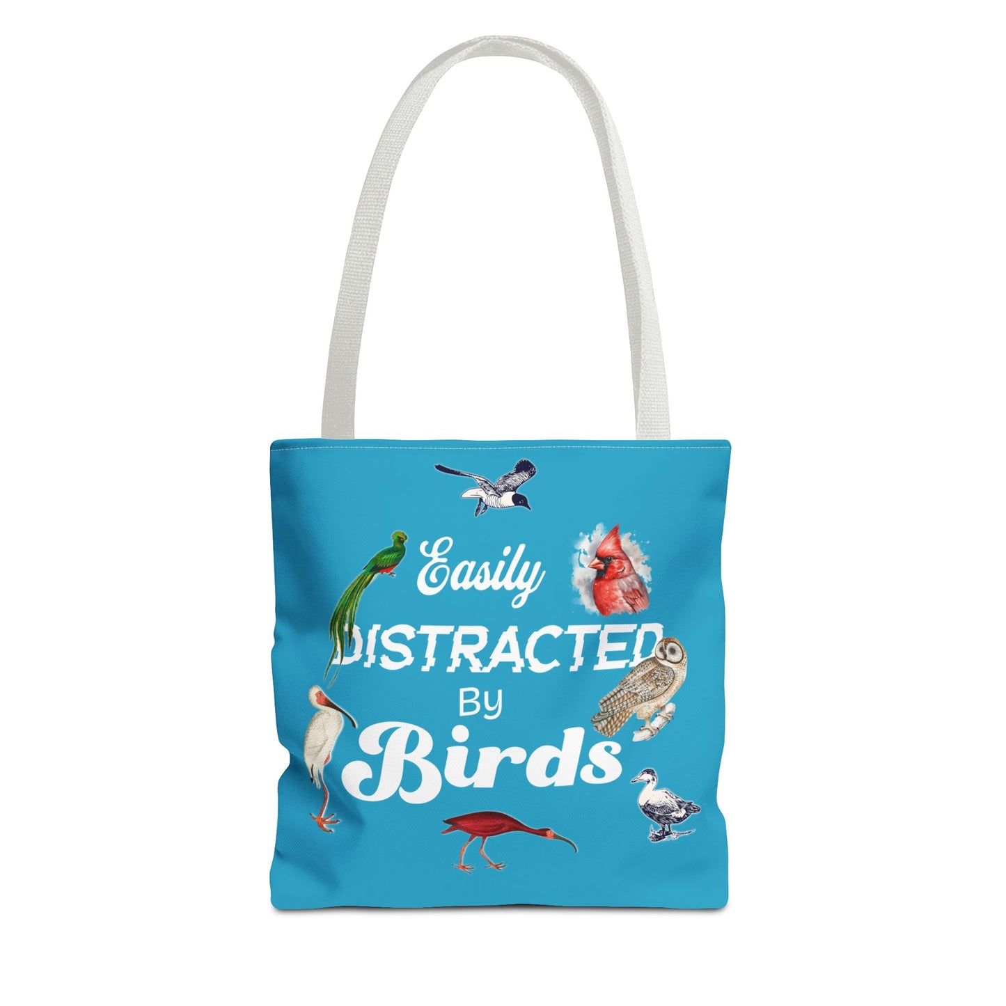 Easily Distracted by Birds Tote Bag in Teal - Fun and Quirky Bird Design for Bird Lovers