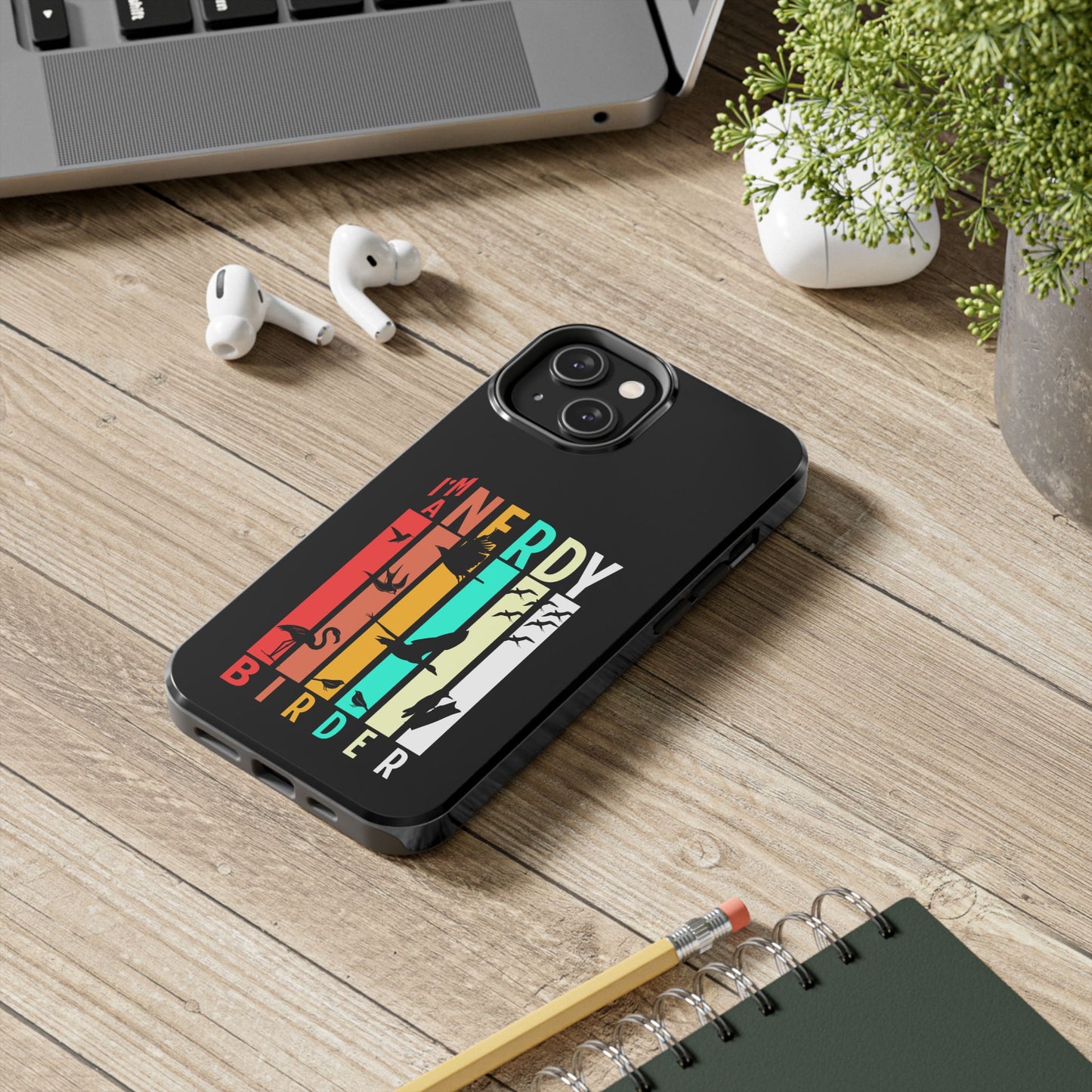 The Nerdy Birder - I'm A Nerdy Birder Phone Case, Nature Lover Gift, Eco-friendly Tough Phone Cover