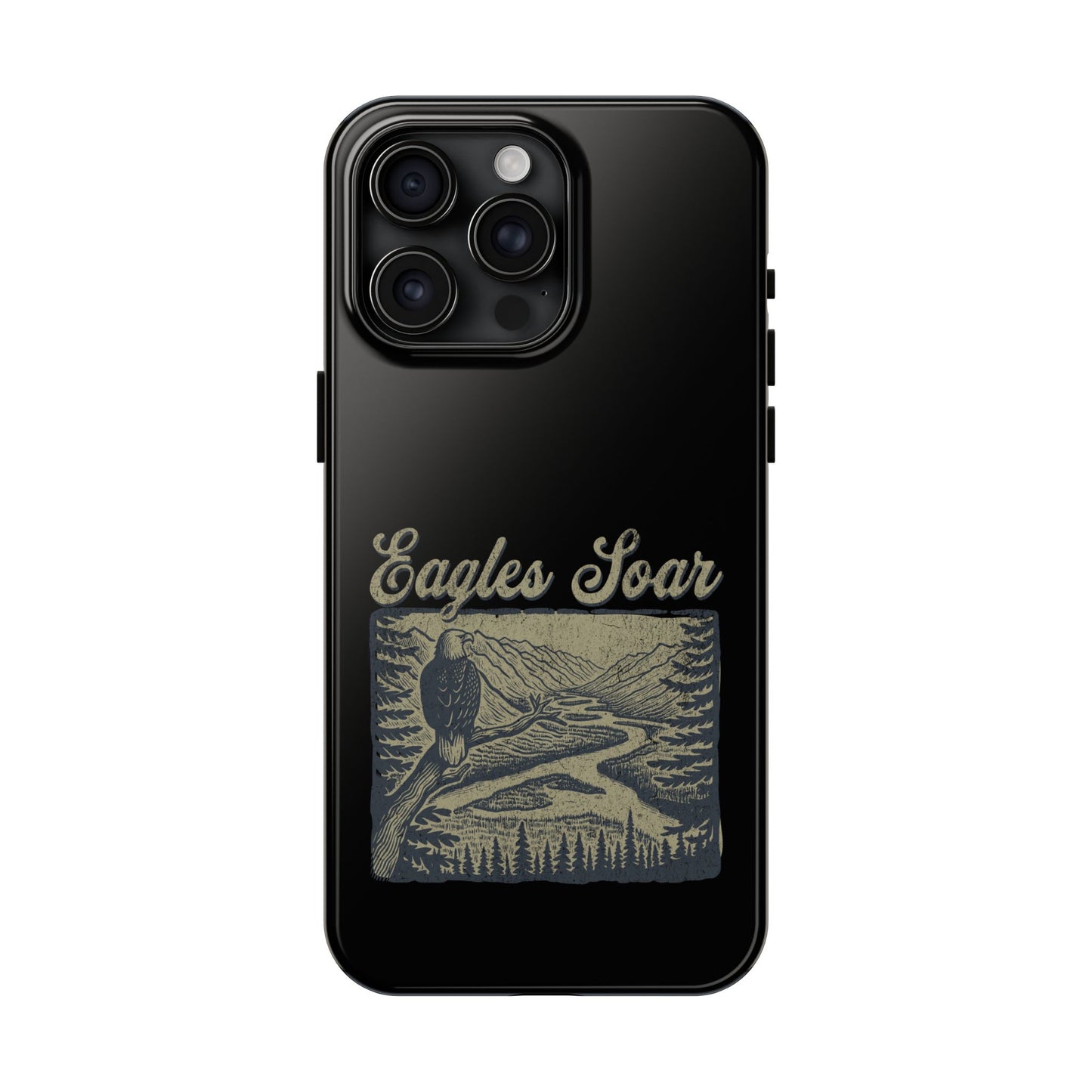 The Nerdy Birder - Eagles Soar Tough Phone Case, Nature Lover Gift, Hiking Accessory, Wildlife Enthusiast, Adventure Protection Case