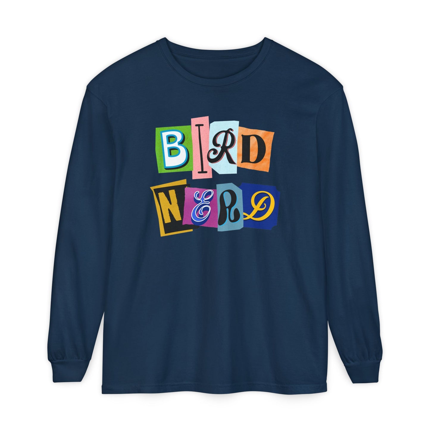 Bird Nerd Long Sleeve T-Shirt - Unisex Garment-Dyed Apparel for Bird Lovers