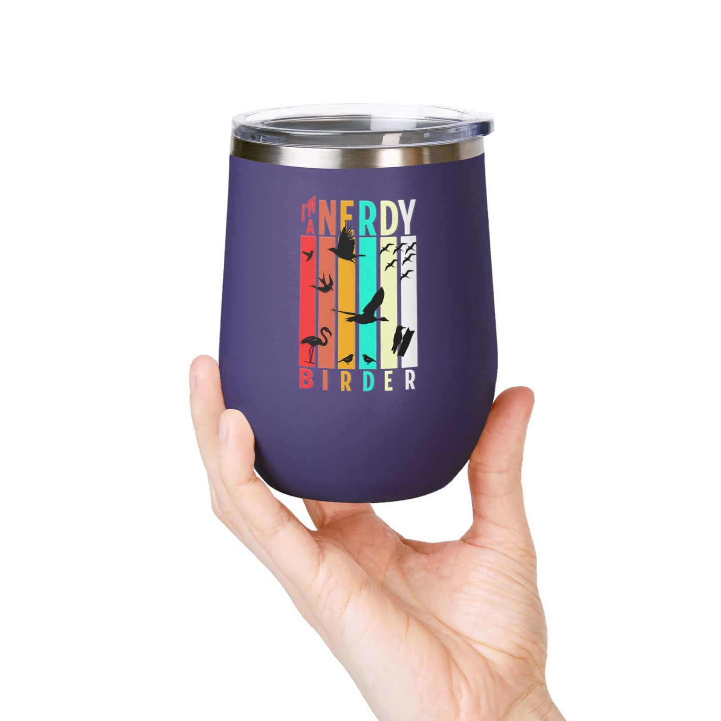 I'm A Nerdy Birder Wine Tumbler, 12oz | Perfect Gift for Bird Lovers, Nature Enthusiasts, Party Time, Outdoor Adventures, Home Decor