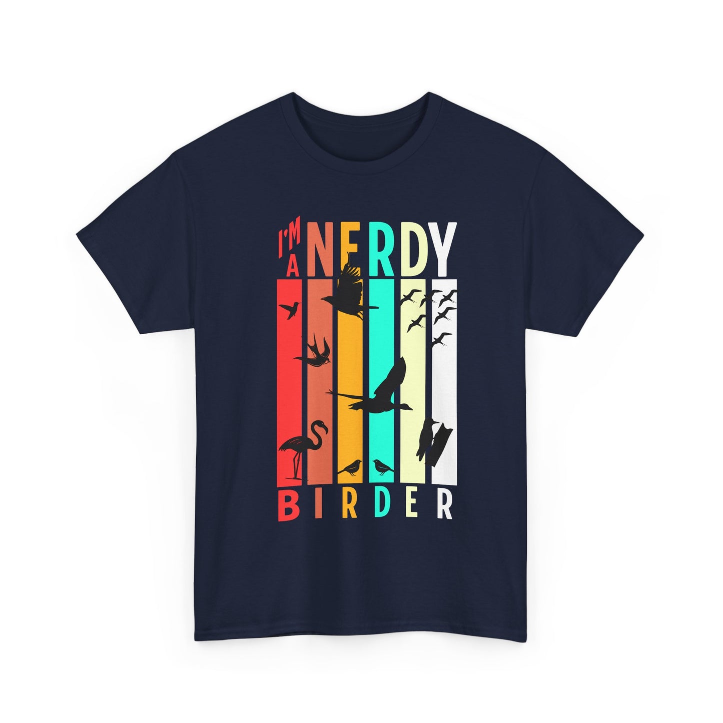I'm a Nerdy Birder Unisex Heavy Cotton Tee - Perfect Gift for Bird Lovers & Nature Enthusiasts