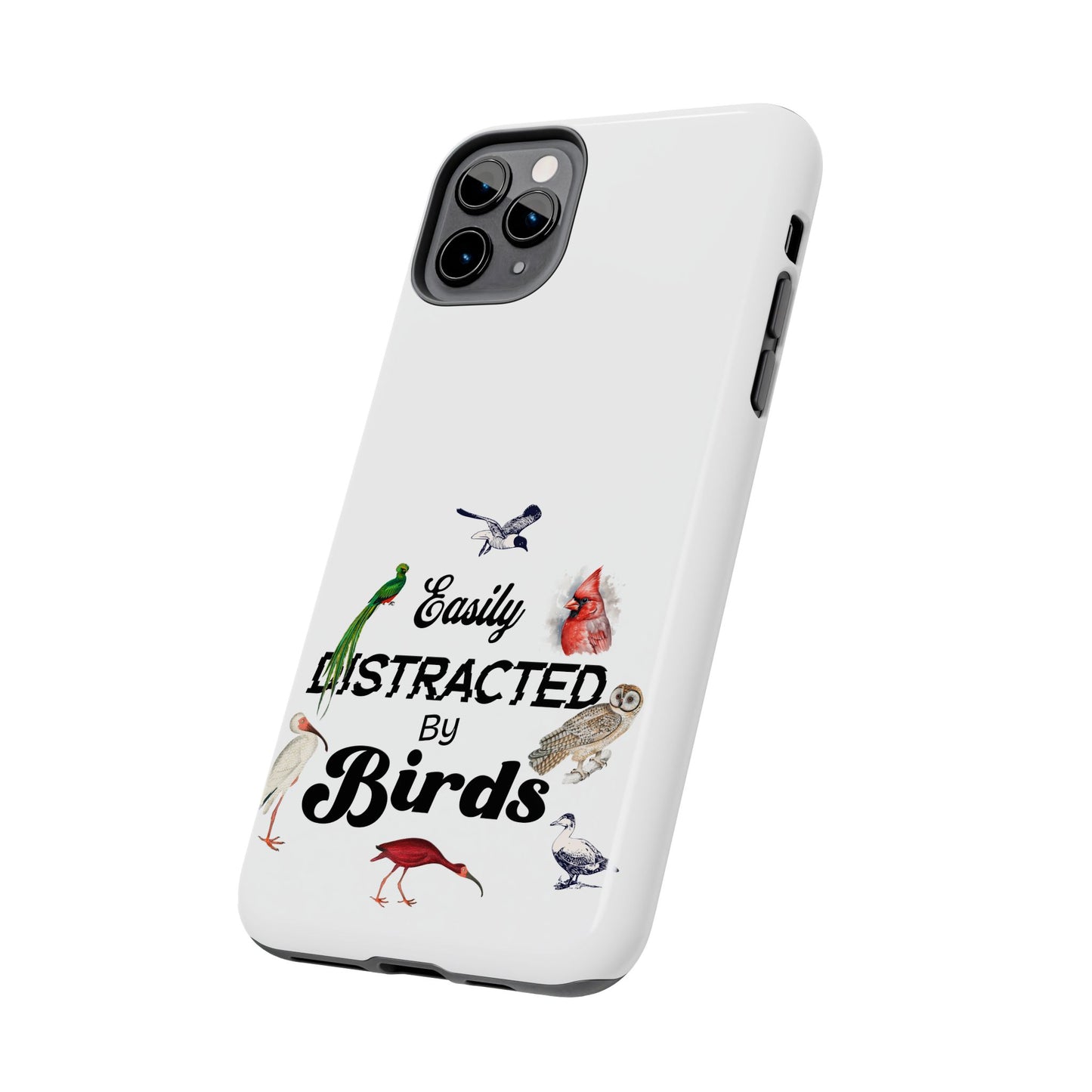 The Nerdy Birder - Easily Distracted by Birds Tough Phone Cases, Bird Lover Gift, Unique Phone Accessory, Nature-Themed Case