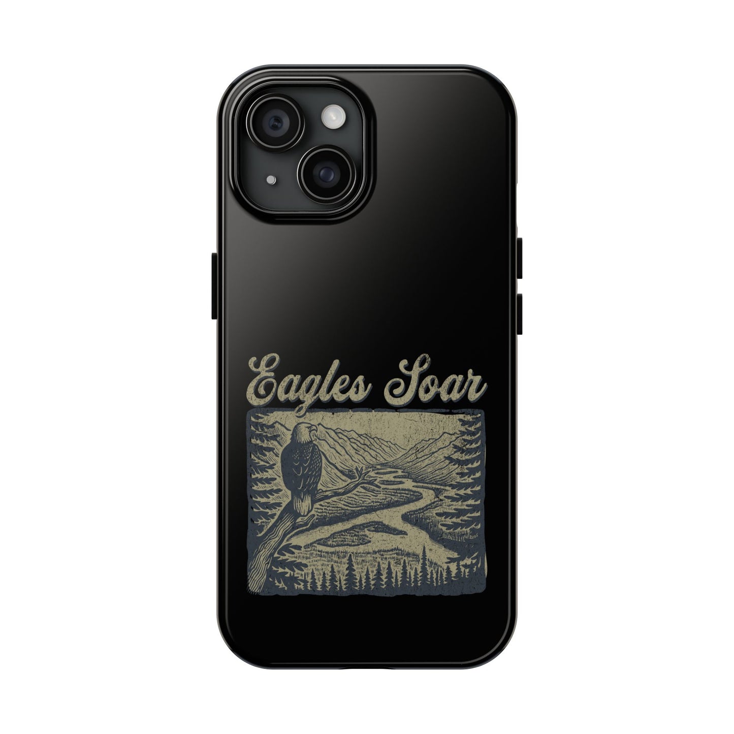 The Nerdy Birder - Eagles Soar Tough Phone Case, Nature Lover Gift, Hiking Accessory, Wildlife Enthusiast, Adventure Protection Case