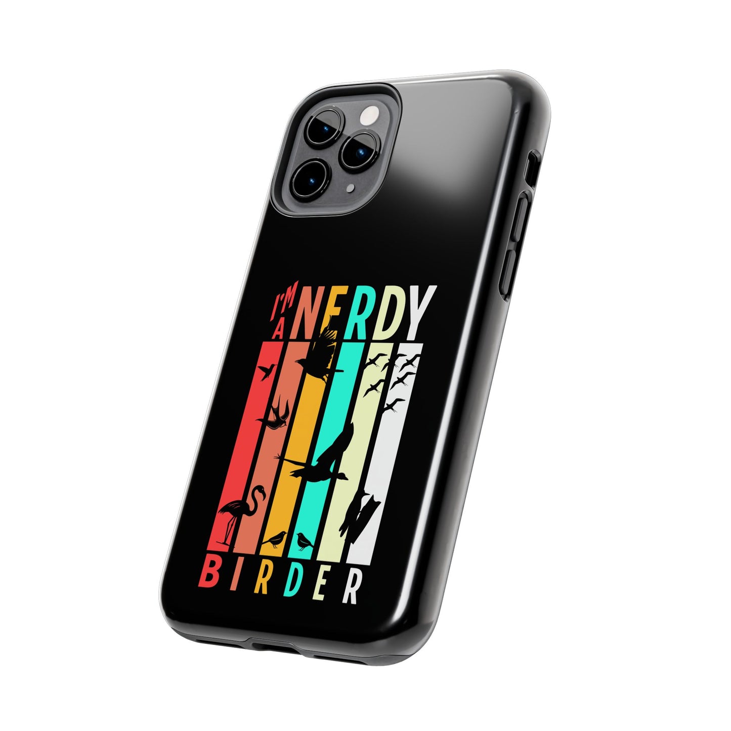 The Nerdy Birder - I'm A Nerdy Birder Phone Case, Nature Lover Gift, Eco-friendly Tough Phone Cover