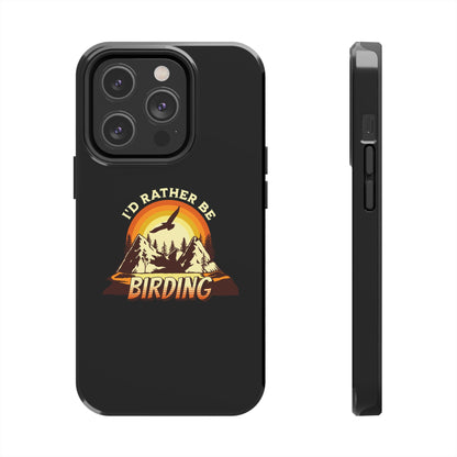 Birding Adventure Tough Phone Case - I'd Rather Be Birding