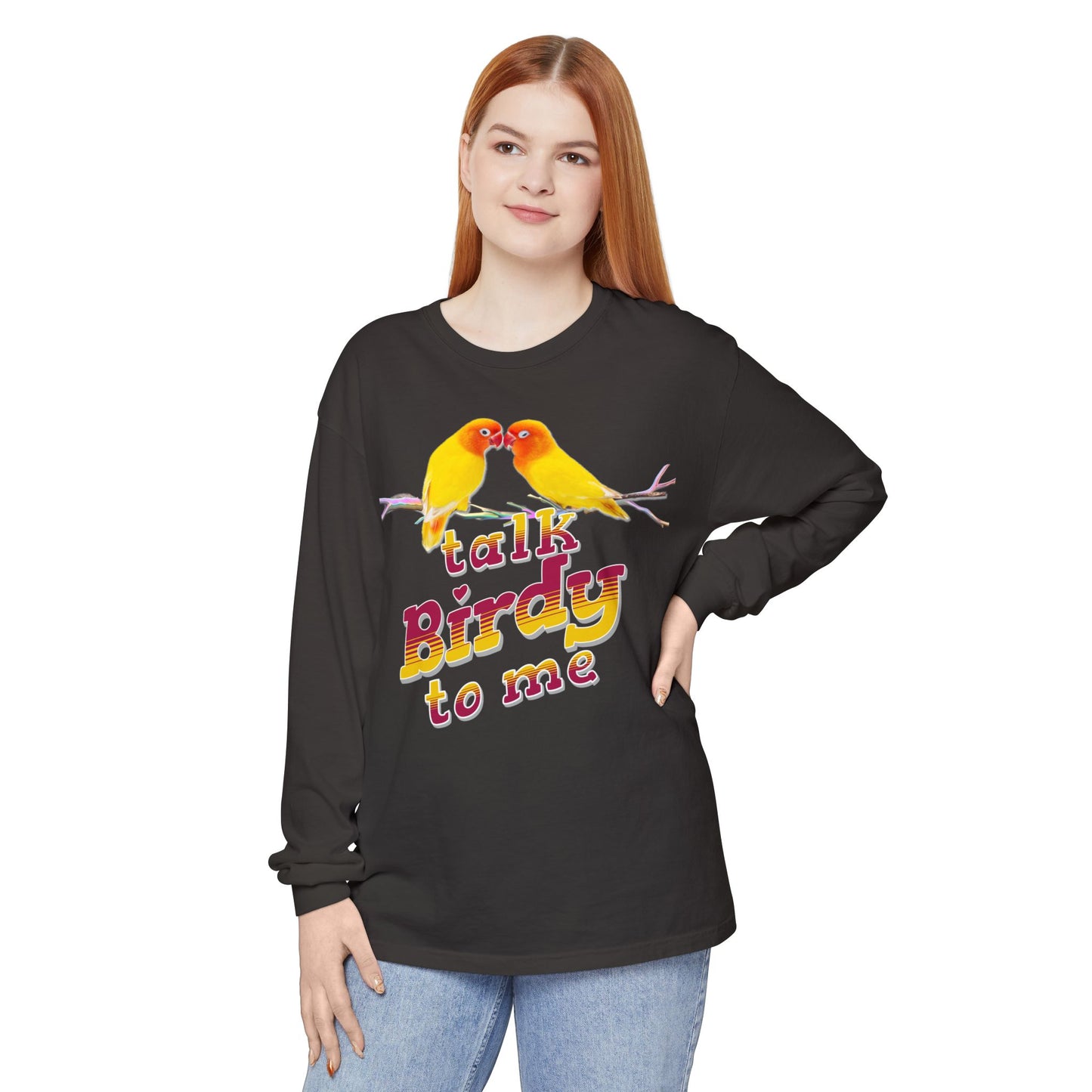 Talk Birdy To Me Colorful Bird Lovers Long Sleeve T-Shirt