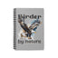 Eagle Birder By Nature Bird Watching Spiral Notebook