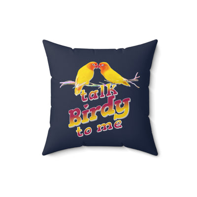 Talk Birdy To Me Vibrant Square Pillow - Home Decor