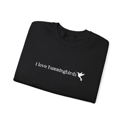 I Love Hummingbirds - Unisex Heavy Blend™ Crewneck Sweatshirt