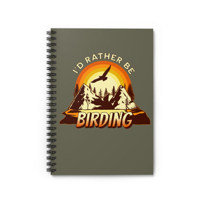 I'd Rather Be Birding Spiral Notebook - Perfect for Nature Lovers