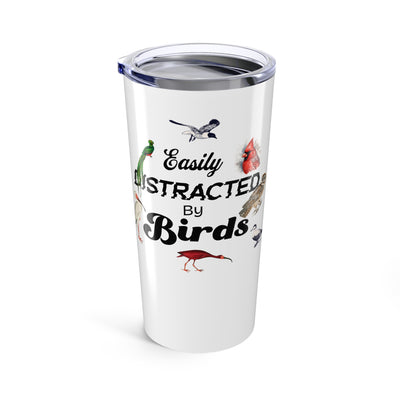 Easily Distracted By Birds White Tumbler - 20oz
