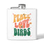 Peace Love Birds Stainless Steel Flask - 6oz