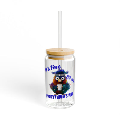 The Nerdy Birder Everything's Fine 16oz Sipper Glass With Bamboo Lid