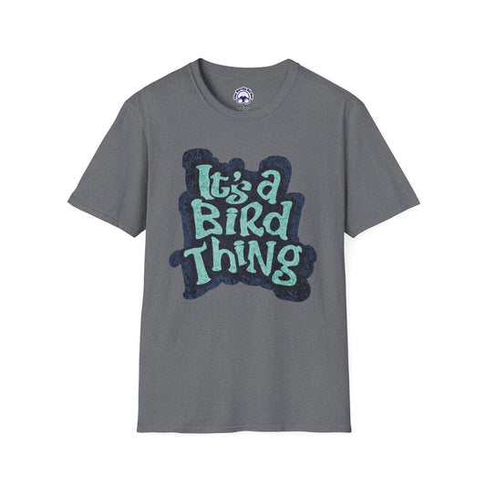 It's a Bird Thing - Unisex T-Shirt