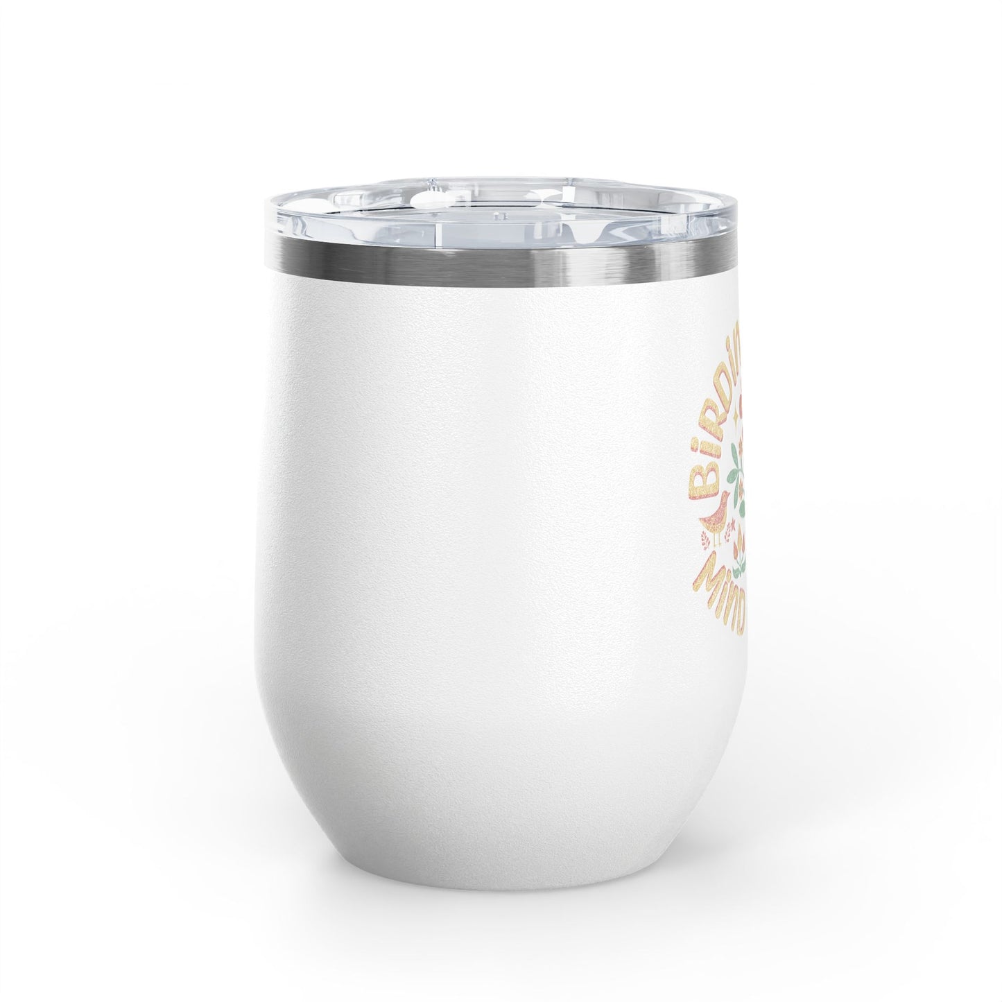 The Nerdy Birder Birding Heals The Mind And Soul Wine Tumbler, 12oz