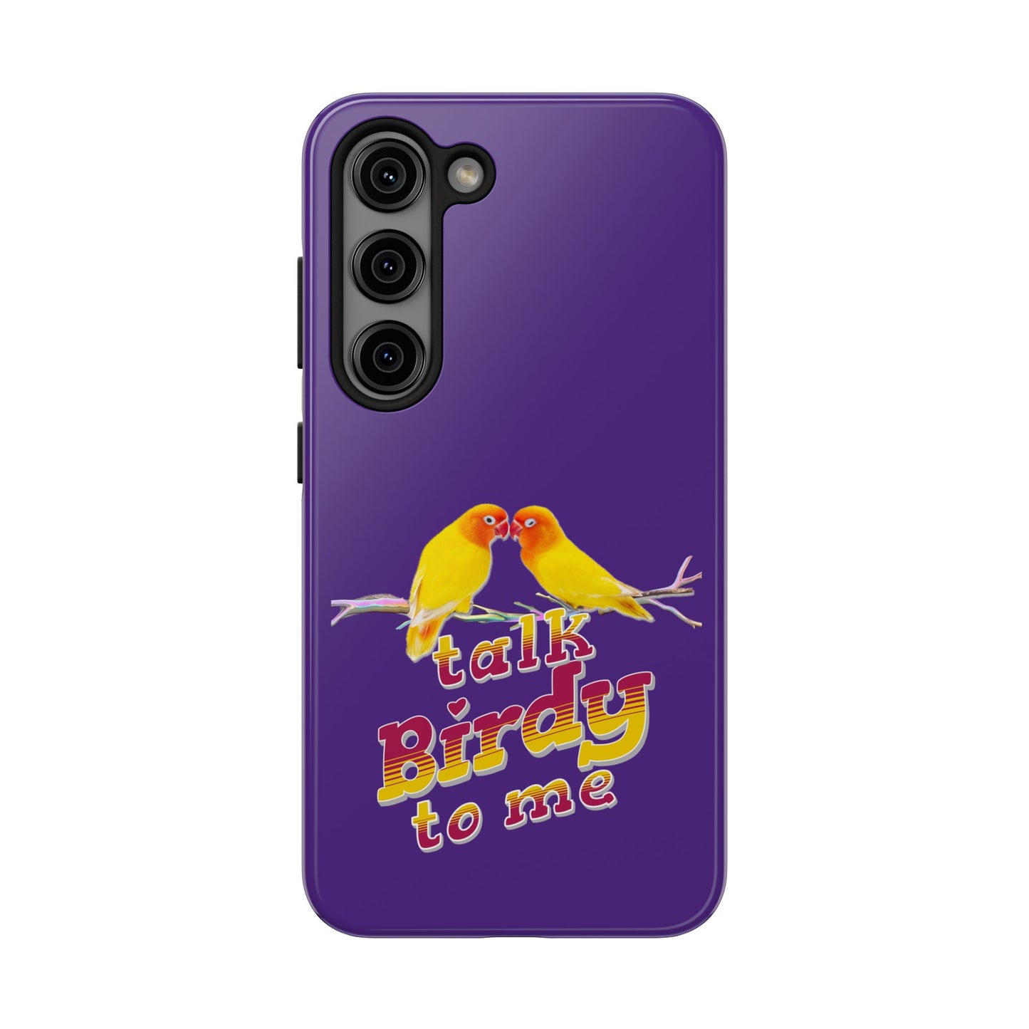 Talk Birdy to Me Tough Phone Case, Colorful Phone Accessories, Ideal Gift for Bird Lovers