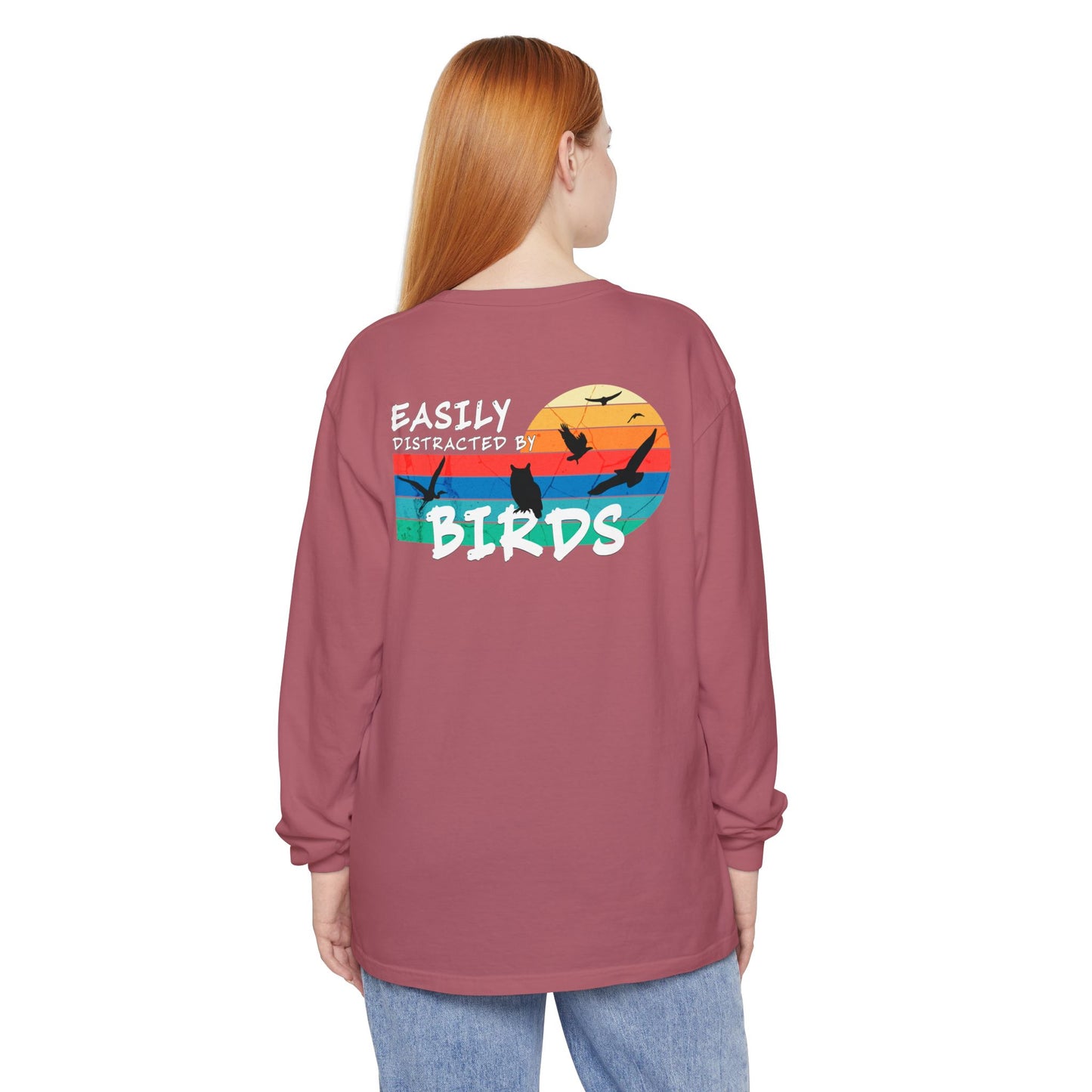 Easily Distracted by Birds Sunset on Back Long Sleeve Tee