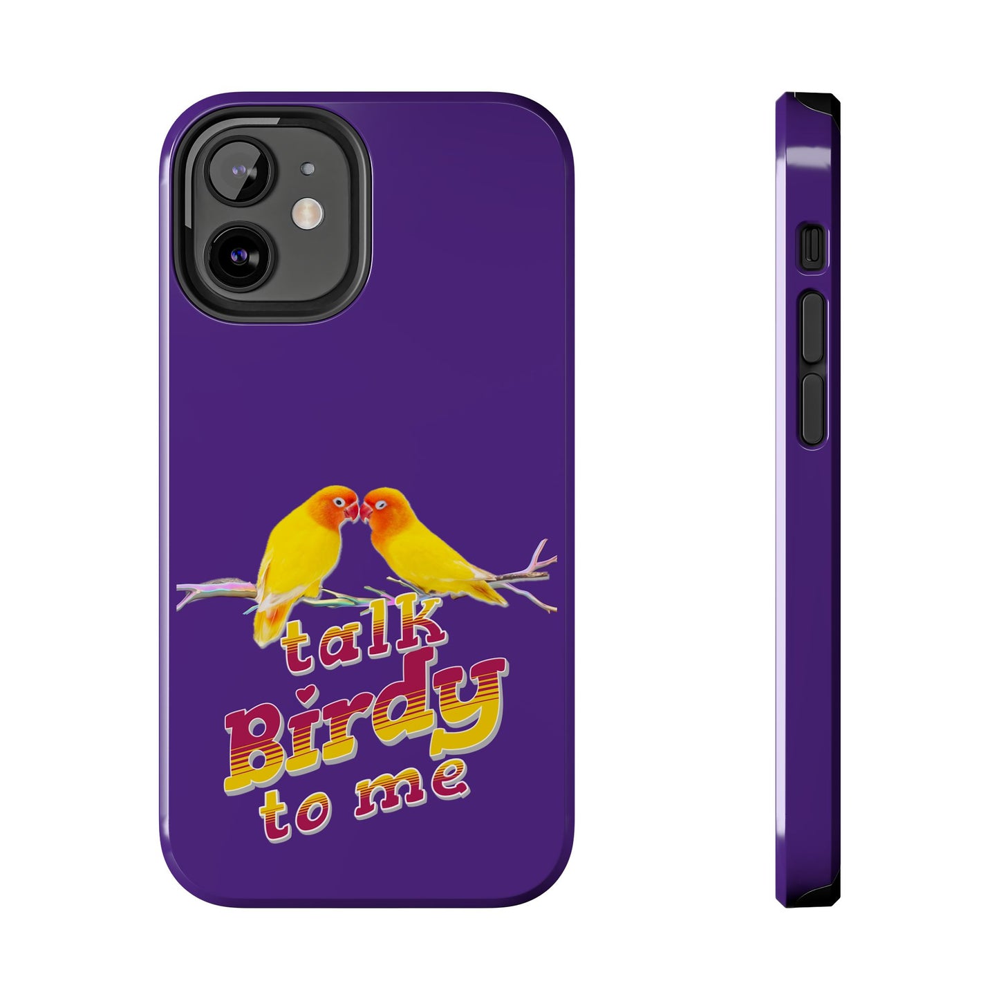 Talk Birdy to Me Tough Phone Case, Colorful Phone Accessories, Ideal Gift for Bird Lovers