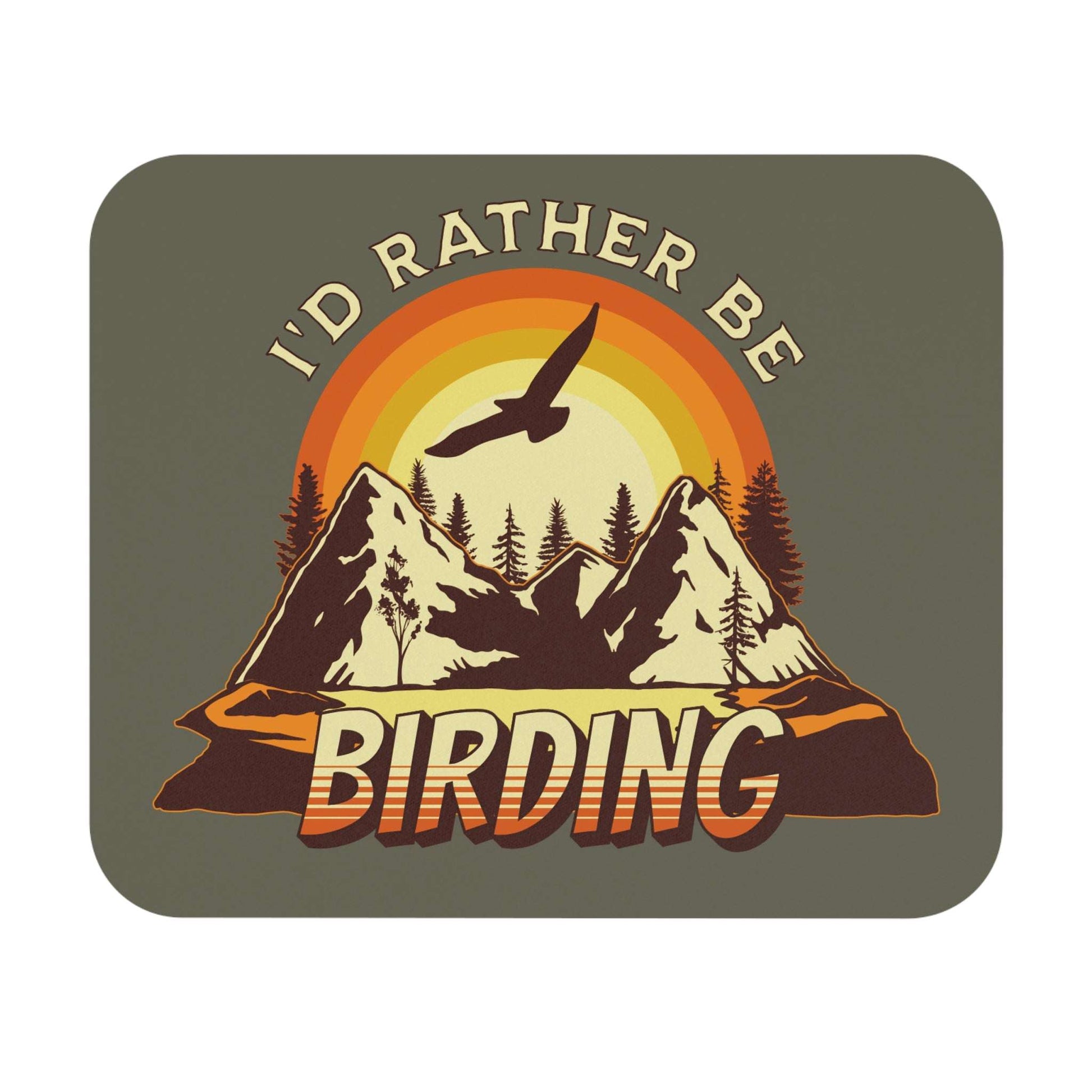 I'd Rather Be Birding Mouse Pad - Nature-Inspired Design for Bird Lovers
