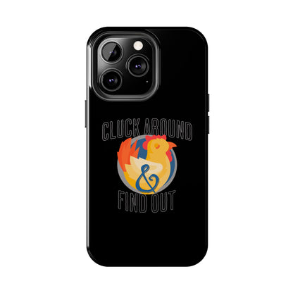 Funny Chicken Tough Phone Case - "Cluck Around & Find Out" - Durable Protection for Animal Lovers