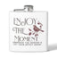 Enjoy The Moment Stainless Steel Flask - 6oz