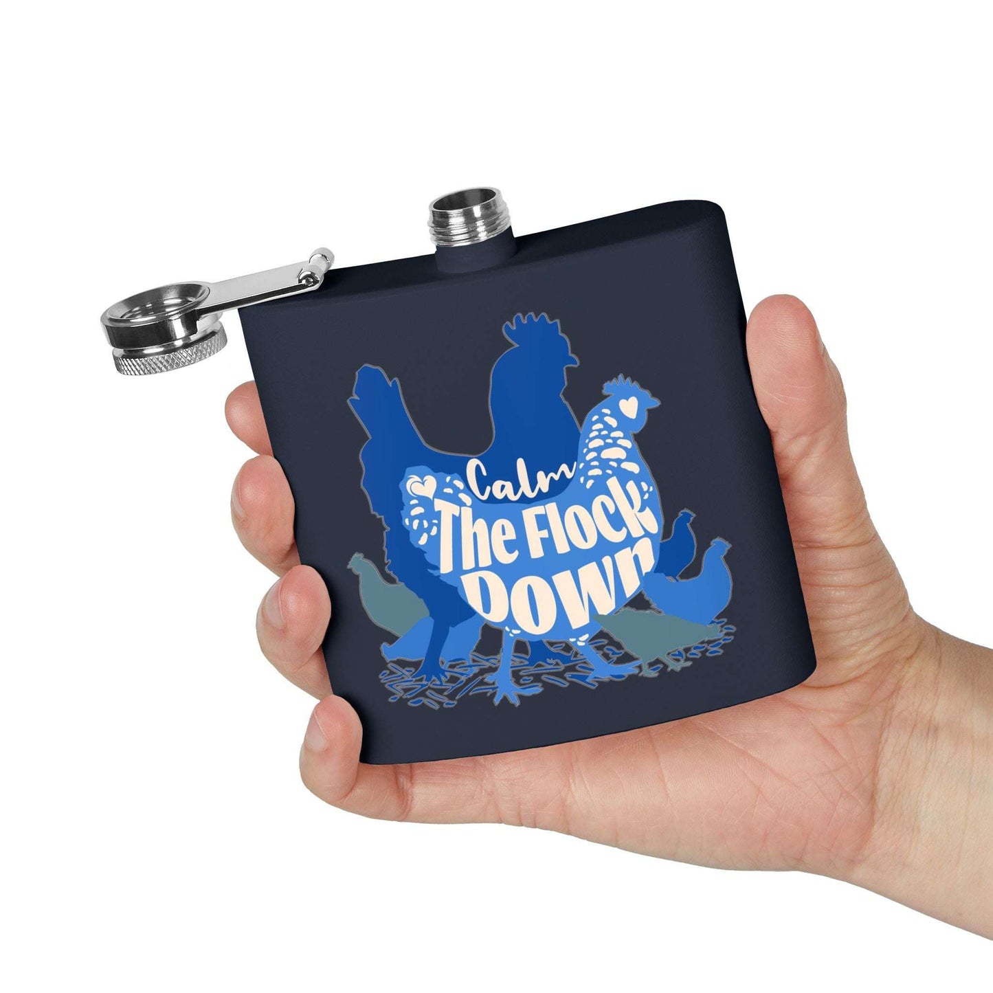 Calm The Flock Down Stainless Steel Flask - 6oz