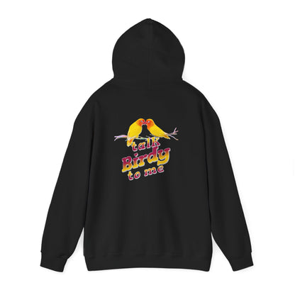 The Nerdy Birder - "Talk Birdy to Me" Back Design Unisex Hoodie - Cozy Sweatshirt for Nature Lovers