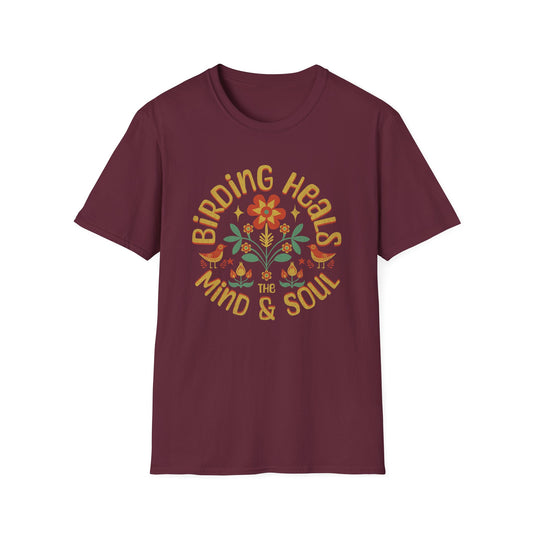 Birding Heals The Mind & Soul Unisex Softstyle T-Shirt - Nature Lover's Gift